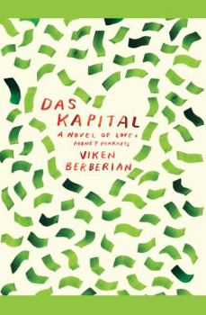 Paperback Das Kapital: A Novel of Love and Money Markets Book