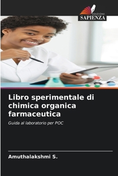 Libro sperimentale di chimica organica farmaceutica (Italian Edition)