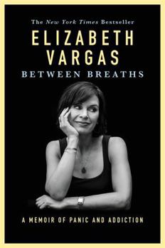Paperback Between Breaths: A Memoir of Panic and Addiction Book
