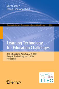 Paperback Learning Technology for Education Challenges: 11th International Workshop, Ltec 2023, Bangkok, Thailand, July 24-27, 2023, Proceedings Book