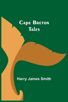Cape Breton Tales. with Illus. by Oliver M. Wiard