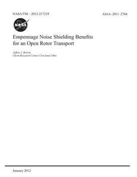 Paperback Empennage Noise Shielding Benefits for an Open Rotor Transport Book