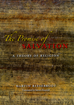 Hardcover The Promise of Salvation: A Theory of Religion Book