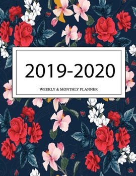 2019 - 2020 Weekly and Monthly Planner: Calendar Schedule + Organizer | Inspirational Quotes (2019-2020 Academic Planners