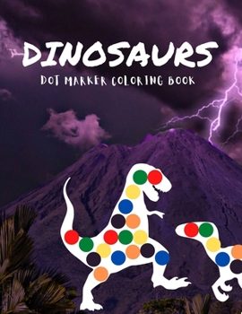 Paperback Dinosaurs: Dot Marker Coloring Book