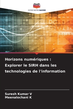 Horizons numériques: Explorer le SIRH dans les technologies de l'information (French Edition)