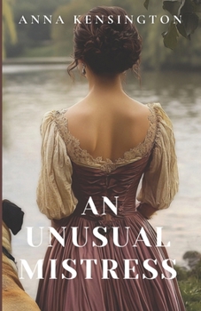 Paperback An Unusual Mistress: A Regency Time-Travel Romance Book