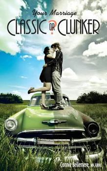 Paperback Your Marriage: Classic or Clunker Book