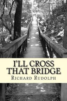 Paperback I'll Cross That Bridge Book