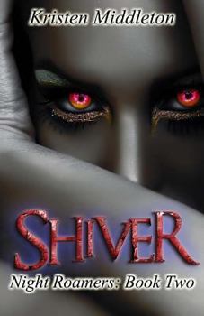 Shiver - Book #2 of the Night Roamers