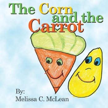 Paperback The Corn and the Carrot Book