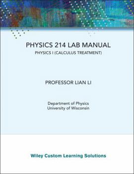 Paperback Physics 214 Lab Manual: Physics I (Calculus Treatment) - University of Wisconsin Milwaukee Book