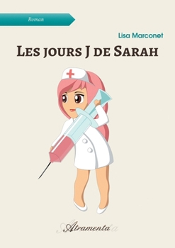 Paperback Les jours J de Sarah [French] Book