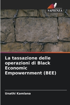 Paperback La tassazione delle operazioni di Black Economic Empowernment (BEE) [Italian] Book