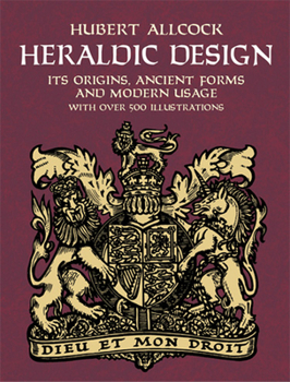 Paperback Heraldic Design: Its Origins, Ancient Forms and Modern Usage Book