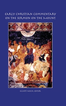 Hardcover Early Christian Commentary on the Sermon on the Mount Book