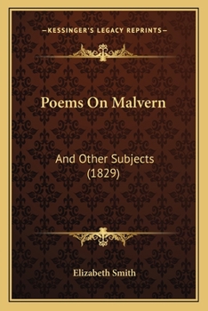 Paperback Poems on Malvern: And Other Subjects (1829) Book