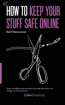 Paperback How to Keep Your Stuff Safe Online Book