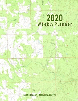 2020 Weekly Planner: East Clanton, Alabama (1972): Vintage Topo Map Cover