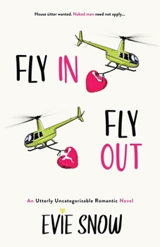 Fly In Fly Out - Book #1 of the Evangeline's Rest