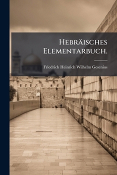 Paperback Hebräisches Elementarbuch. [German] Book