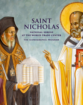 Hardcover Saint Nicholas National Shrine at the World Trade Center: The Iconographic Program Book