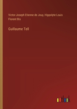 Paperback Guillaume Tell [French] Book