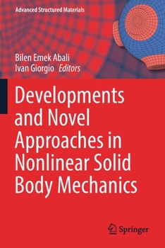 Paperback Developments and Novel Approaches in Nonlinear Solid Body Mechanics Book
