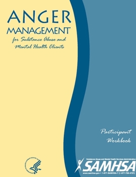 Paperback Anger Management for Substance Abuse and Mental Health Clients - Participant Workbook Book