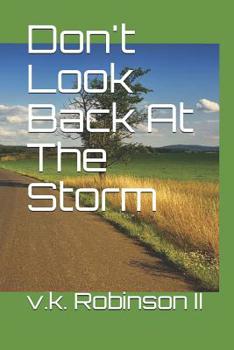 Paperback Don't Look Back At The Storm Book