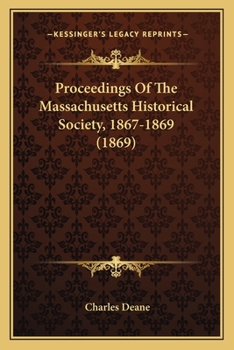 Paperback Proceedings Of The Massachusetts Historical Society, 1867-1869 (1869) Book