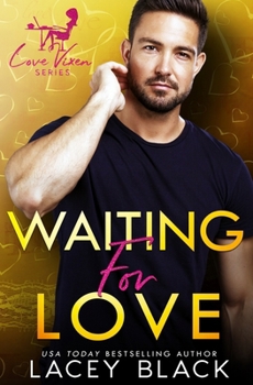 Waiting for Love - Book #11 of the Love Vixen