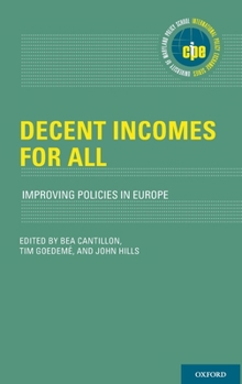 Hardcover Decent Incomes for All: Improving Policies in Europe Book