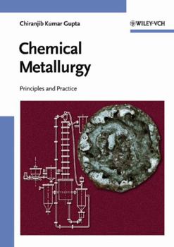 Hardcover Chemical Metallurgy: Principles and Practice Book