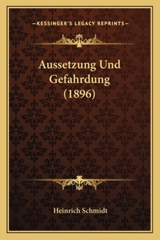 Paperback Aussetzung Und Gefahrdung (1896) [German] Book