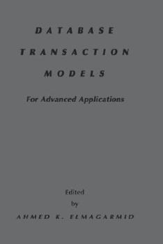 Hardcover Database Transaction Models for Advanced Applications Book