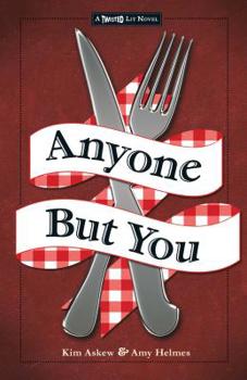 Anyone but You - Book #3 of the Twisted Lit