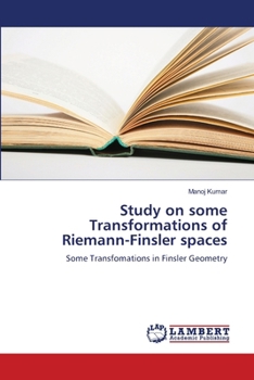 Paperback Study on some Transformations of Riemann-Finsler spaces Book