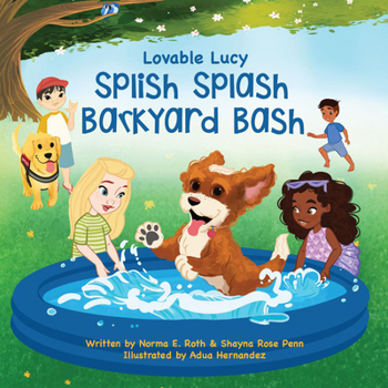 Hardcover Lovable Lucy Splish Splash Barkyard Bash Book