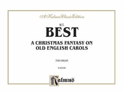 A Christmas Fantasia on Old English Carols: Comb Bound Book