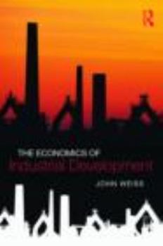 Paperback The Economics of Industrial Development Book