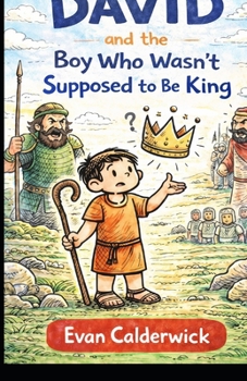 Paperback David and the Boy Who Wasn't Supposed to Be King Book