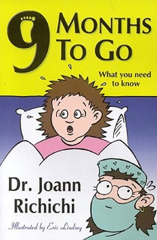 Paperback 9 Months to Go: What You Need to Know Book