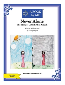 Paperback Never Alone: The Story of Little Esther Avruch Book