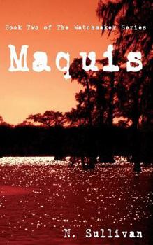 Maquis - Book #2 of the Watchmaker