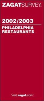 Paperback Zagatsurvey 2002/03 Philadelphia Restaurants (ZAGATSURVEY: PHILADELPHIA RESTAURANTS) Book