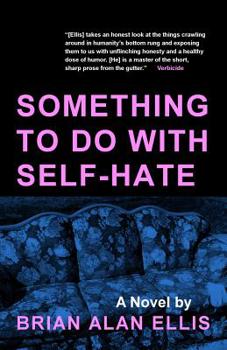 Paperback Something to Do with Self-Hate Book