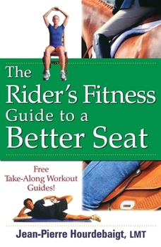 Hardcover The Rider's Fitness Guide to a Better Seat Book