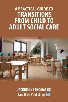 Paperback A Practical Guide to Transitions From Child to Adult Social Care Book