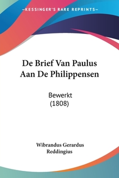 Paperback De Brief Van Paulus Aan De Philippensen: Bewerkt (1808) [Chinese] Book